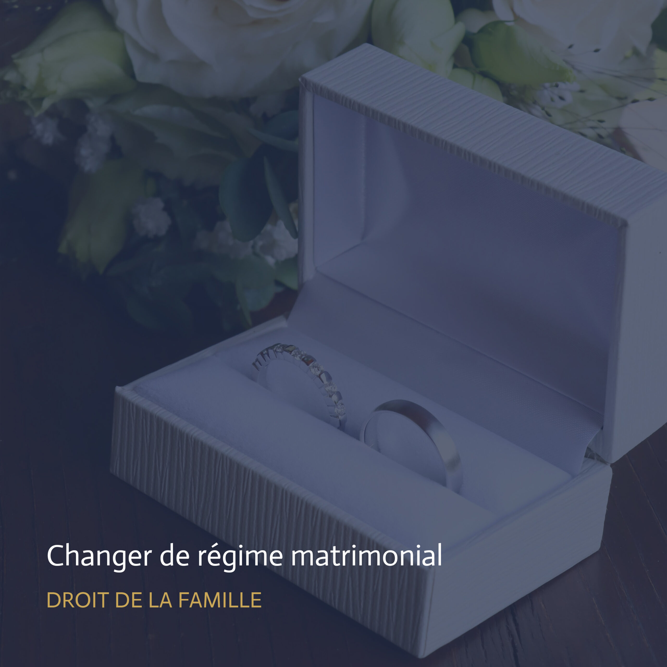 Changer de régime matrimonial : pourquoi et comment le faire ?