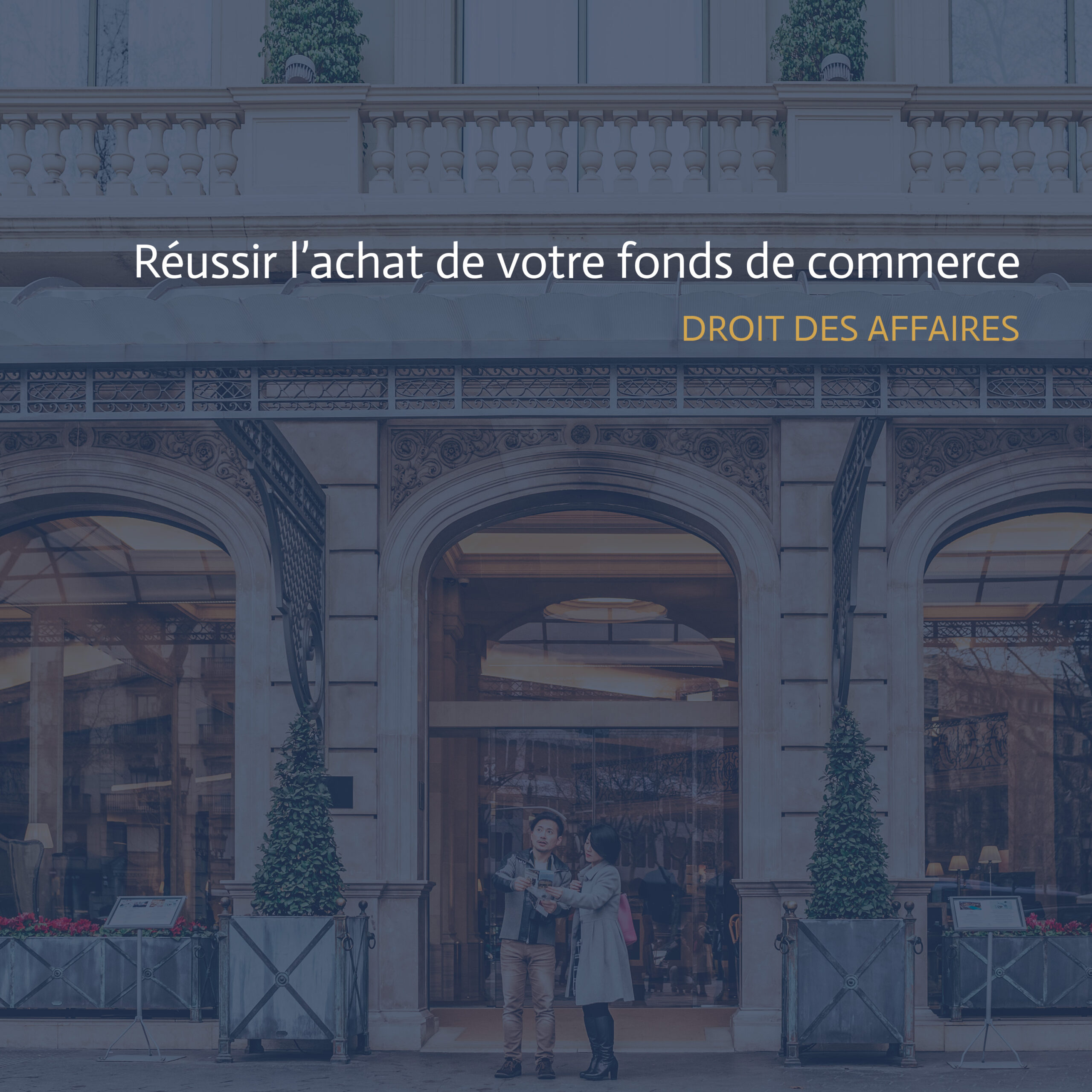 On vous donne les clés pour réussir l'achat de votre fonds de commerce !